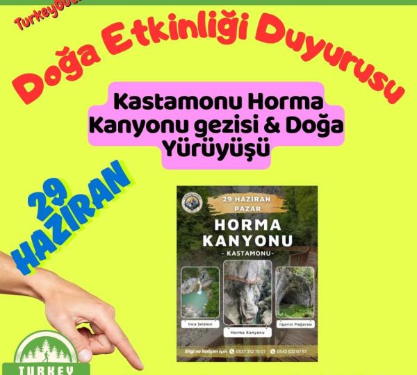 Kastamonu Horma Kanyonu gezisi & Doğa Yürüyüşü