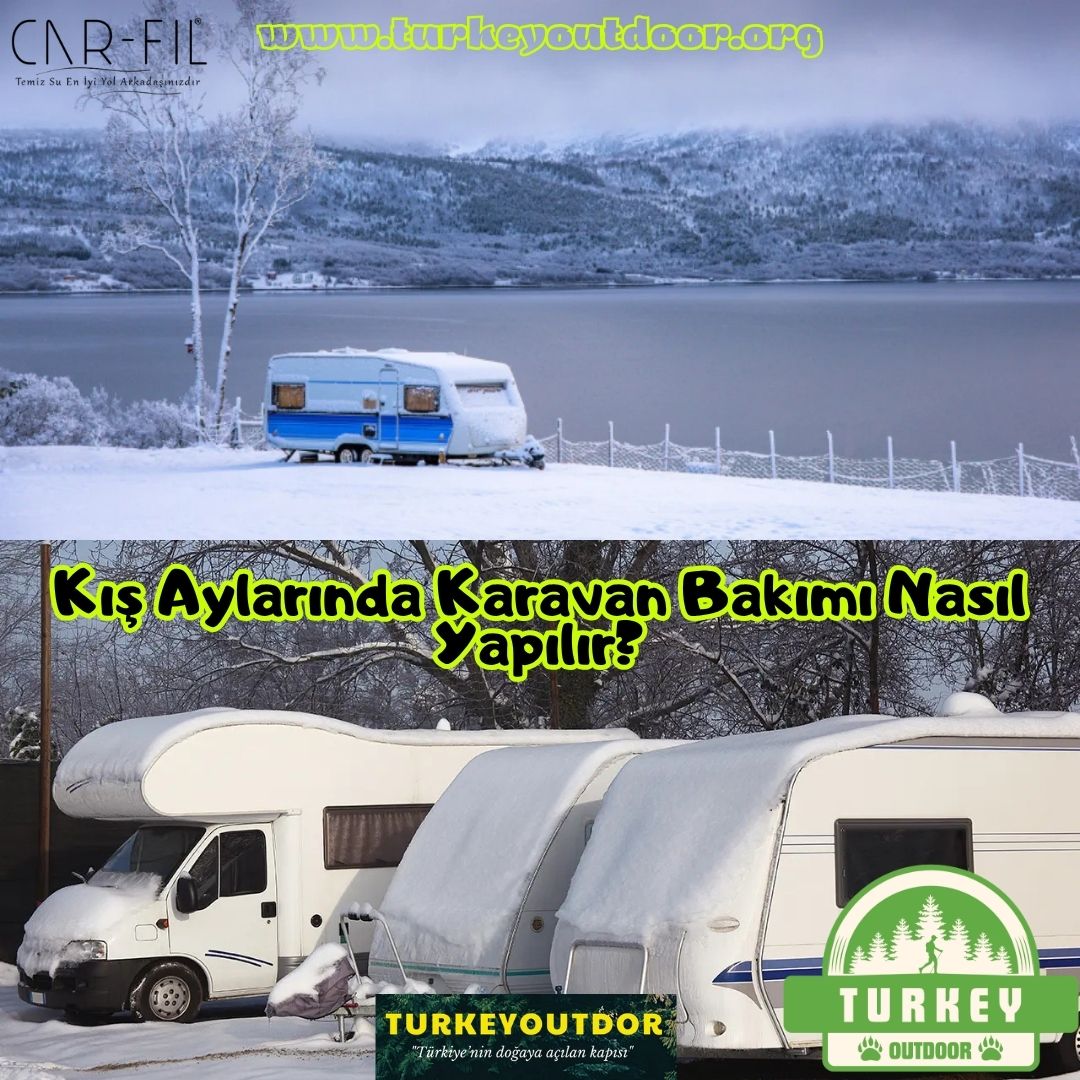 Kış Aylarında Karavan Bakımı Nasıl Yapılır