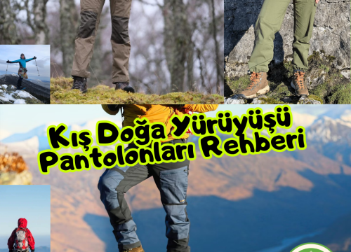 Kışın Outdoor: Doğa Yürüyüşü Pantolonları Rehberi