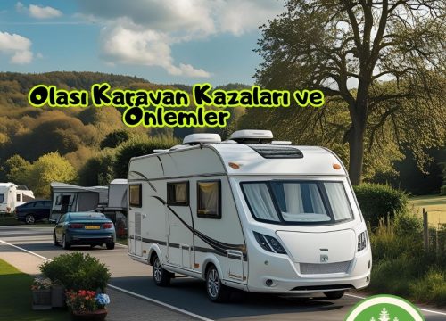 Olası Karavan Kazaları ve Önlemler