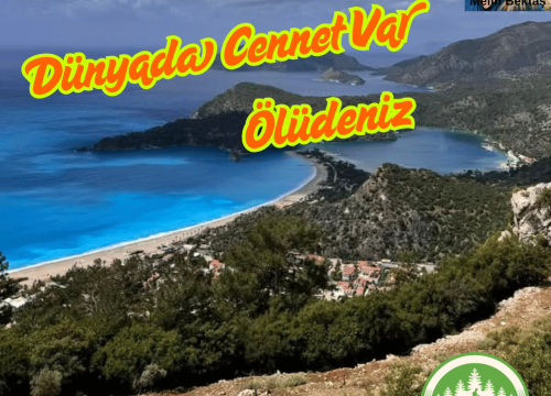 Dünyada Cennet Var ve Adı: Ölüdeniz!