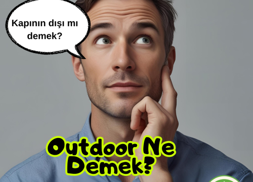 Outdoor Ne Demek?
