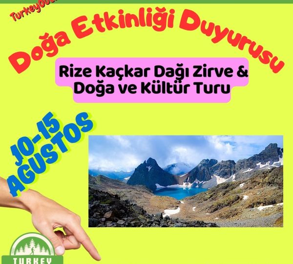 Rize Kaçkar Dağı Zirve & Doğa ve Kültür Turu (3)
