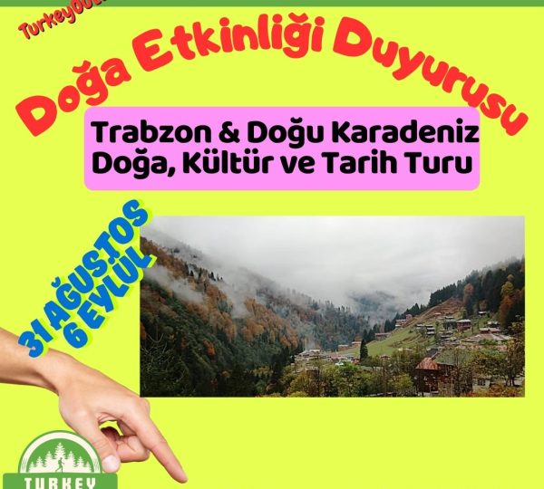 Trabzon & Doğu Karadeniz Doğa, Kültür ve Tarih Turu (4)