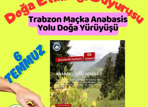 Trabzon Maçka Anabasis Yolu Doğa Yürüyüşü