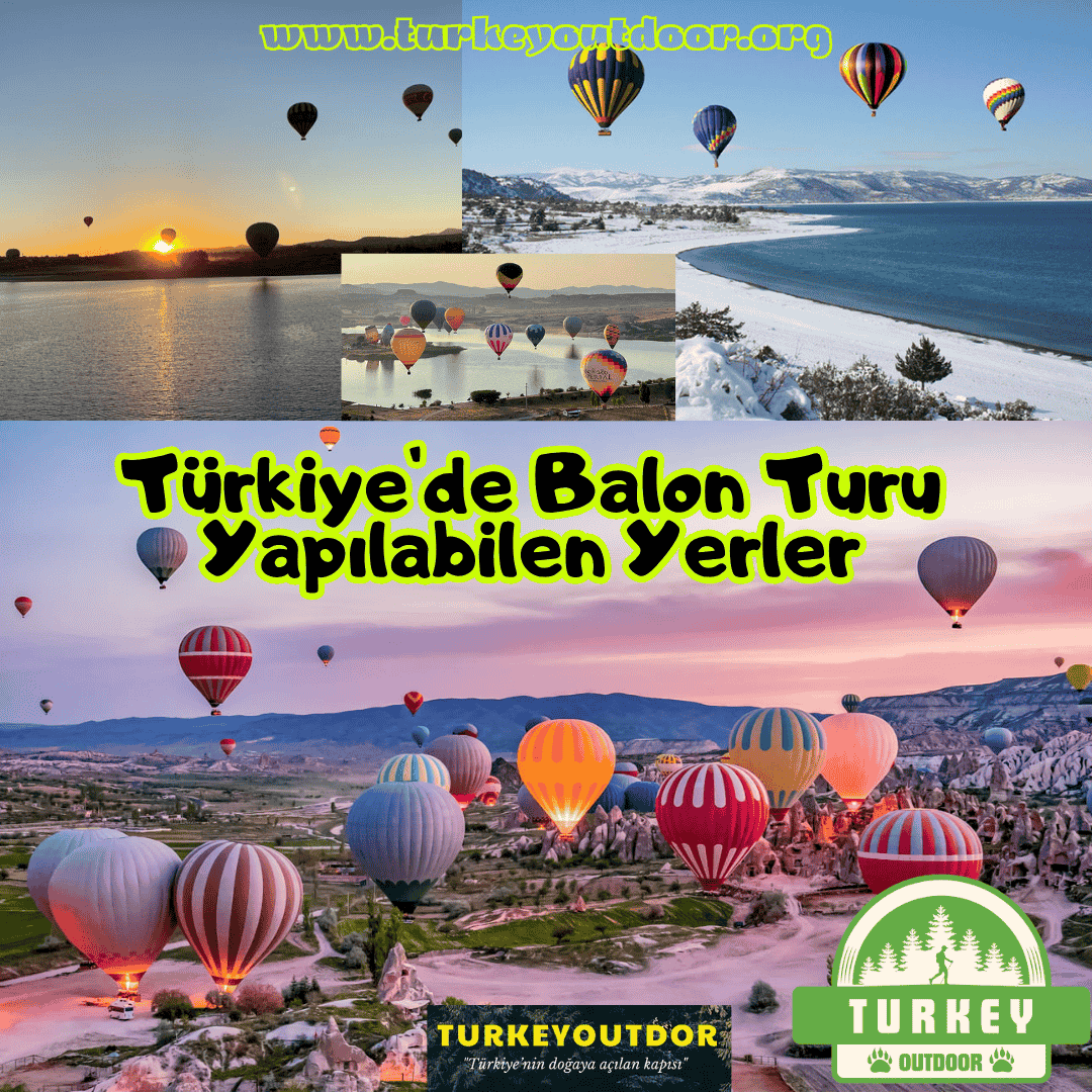 Türkiyede Balon Turu Yapılabilen Yerler