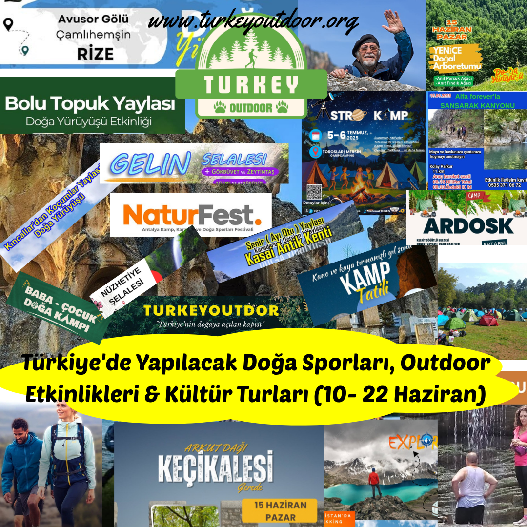 Türkiyede Yapılacak Doğa Sporları, Outdoor Etkinlikleri & Kültür Turları (10 22 Haziran) (1)