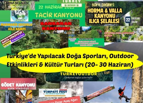 Türkiye’de Yapılacak Doğa Sporları, Outdoor Etkinlikleri & Kültür Turları (20- 30 Haziran)
