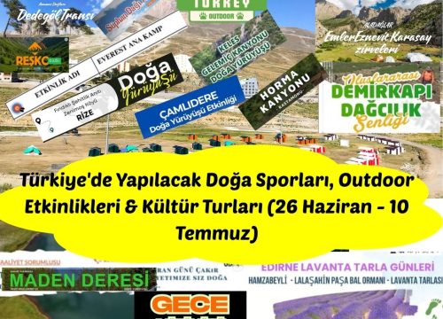 Türkiye’de Yapılacak Doğa Sporları, Outdoor Etkinlikleri & Kültür Turları (26 Haziran – 10 Temmuz)