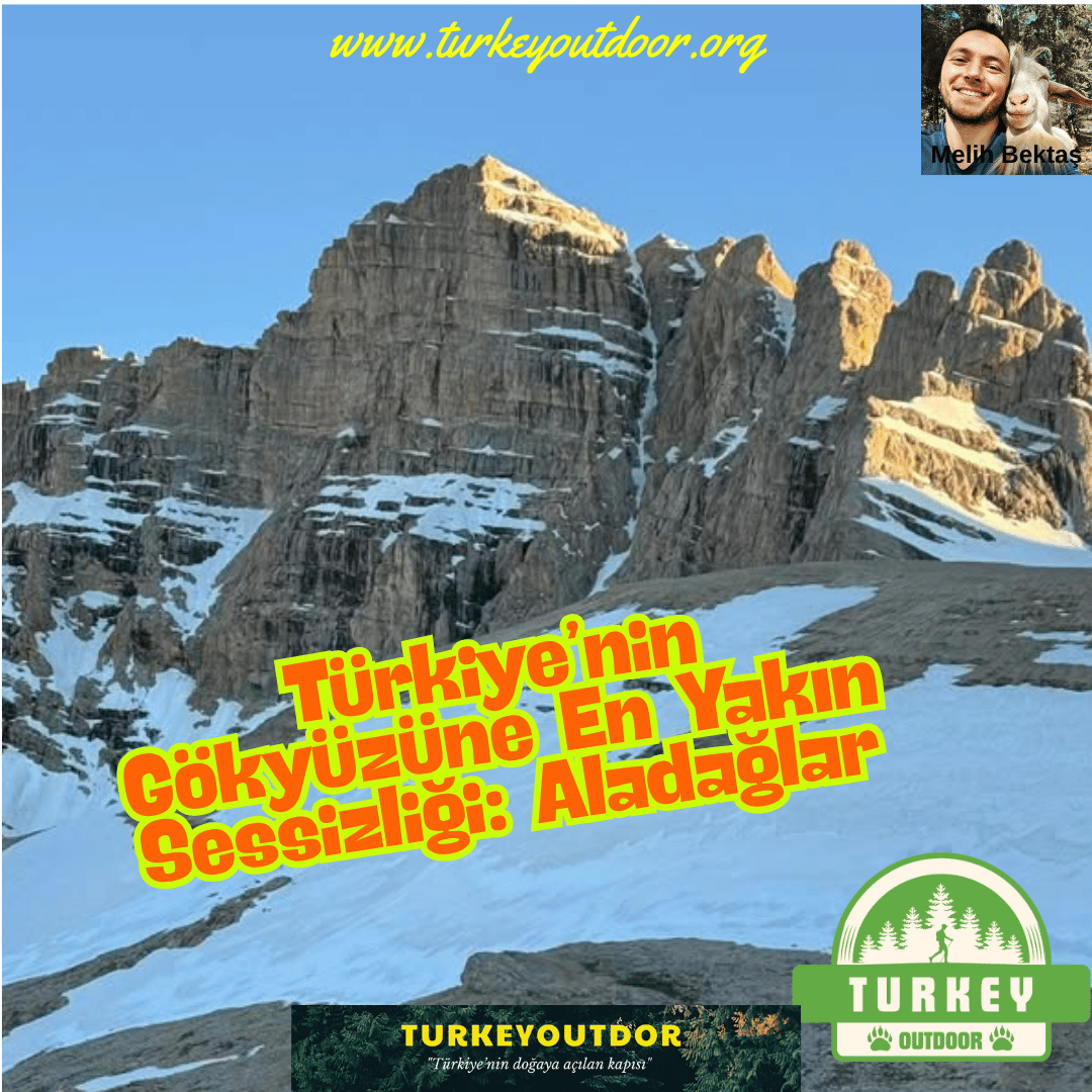 Türkiyenin Gökyüzüne En Yakın Sessizliği Aladağlar