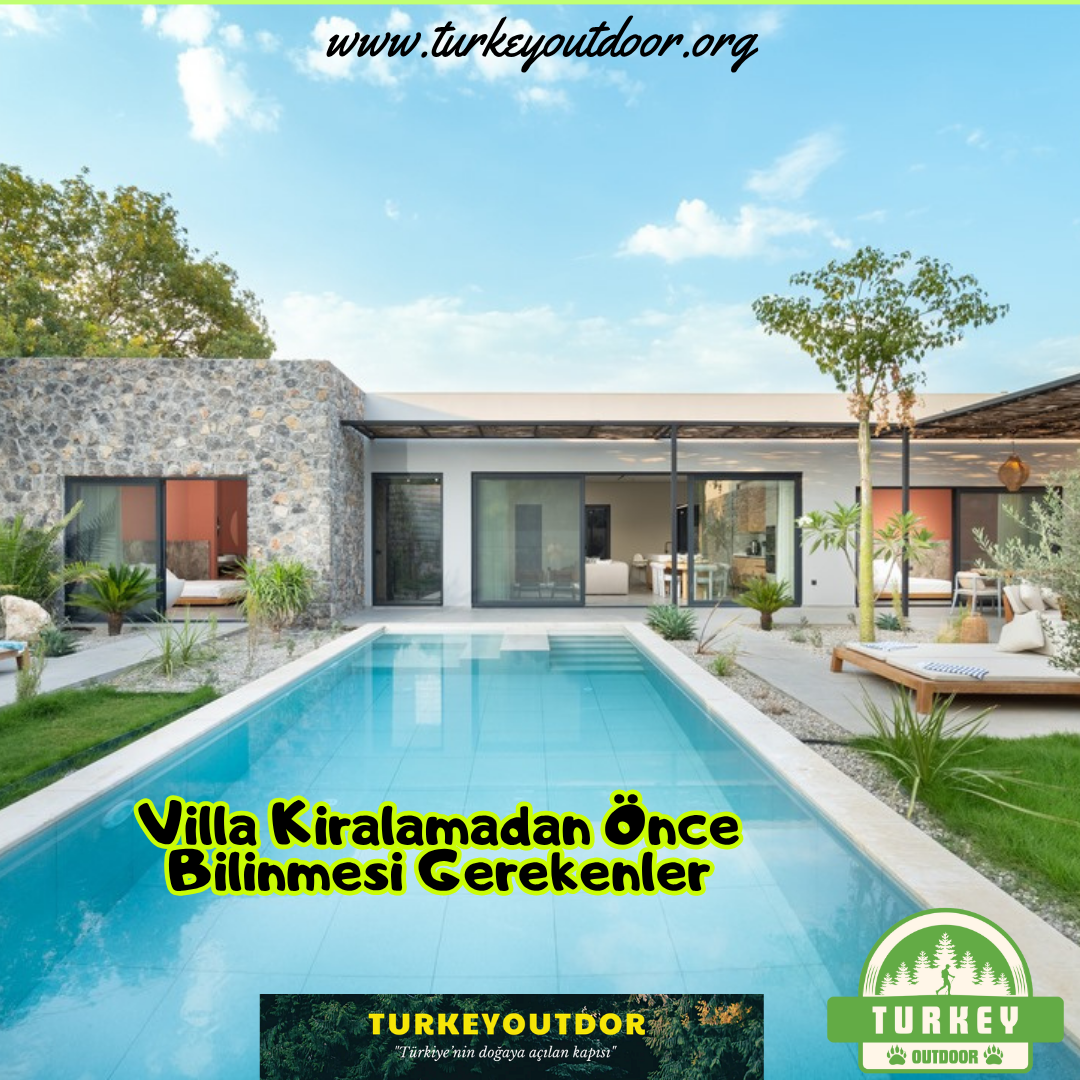 Villa Kiralamadan Önce Bilinmesi Gerekenler