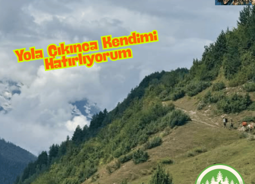 Yola Çıkınca Kendimi Hatırlıyorum