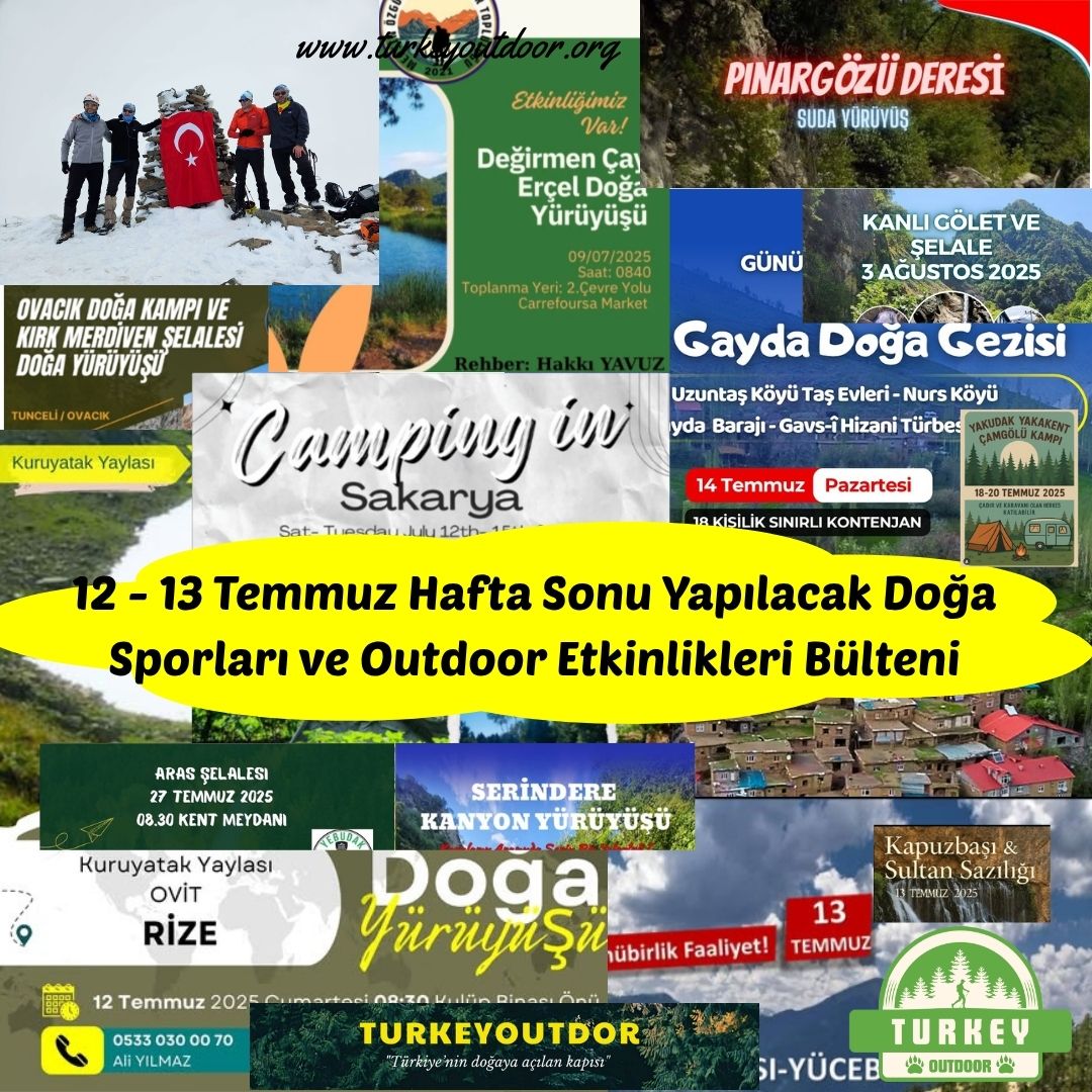 12 13 Temmuz Hafta Sonu Yapılacak Doğa Sporları ve Outdoor Etkinlikleri Bülteni