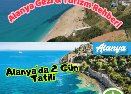 Alanya’da 2 Gün Tatili