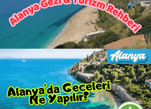 Alanya’da Geceleri Ne Yapılır?