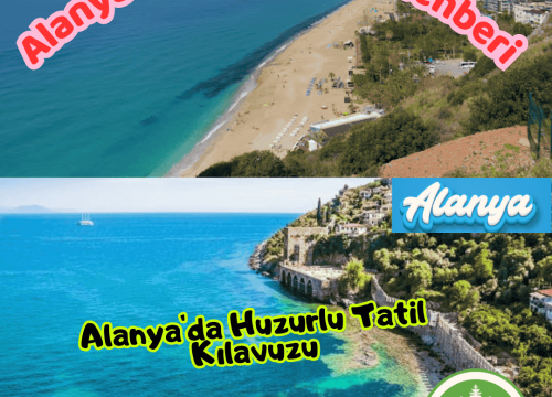 Alanya’da Huzurlu Tatil Kılavuzu