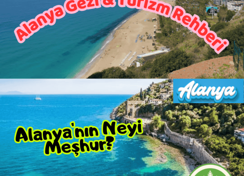 Alanya’nın Neyi Meşhur?