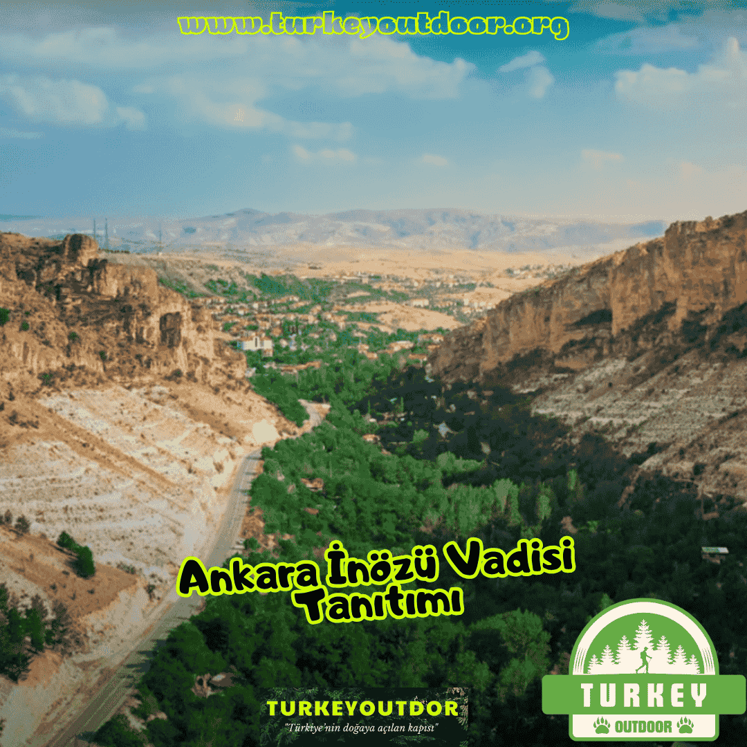 Ankara İnözü Vadisi Tanıtımı