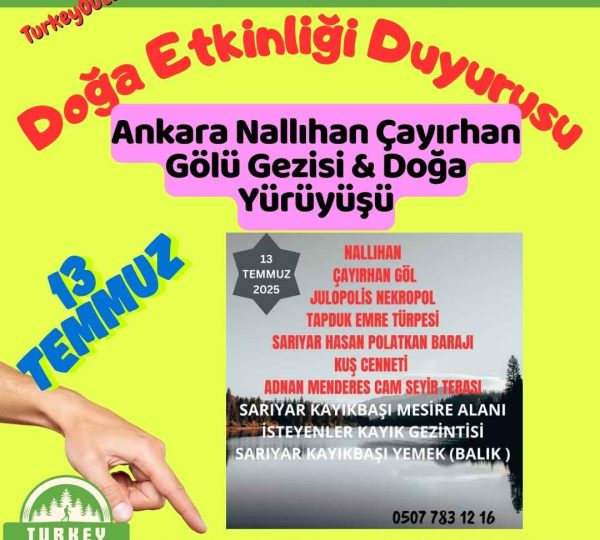 Ankara Nallıhan Çayırhan Gölü Gezisi & Doğa Yürüyüşü