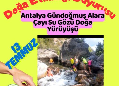 Antalya Gündoğmuş Alara Çayı Su Gözü Doğa Yürüyüşü