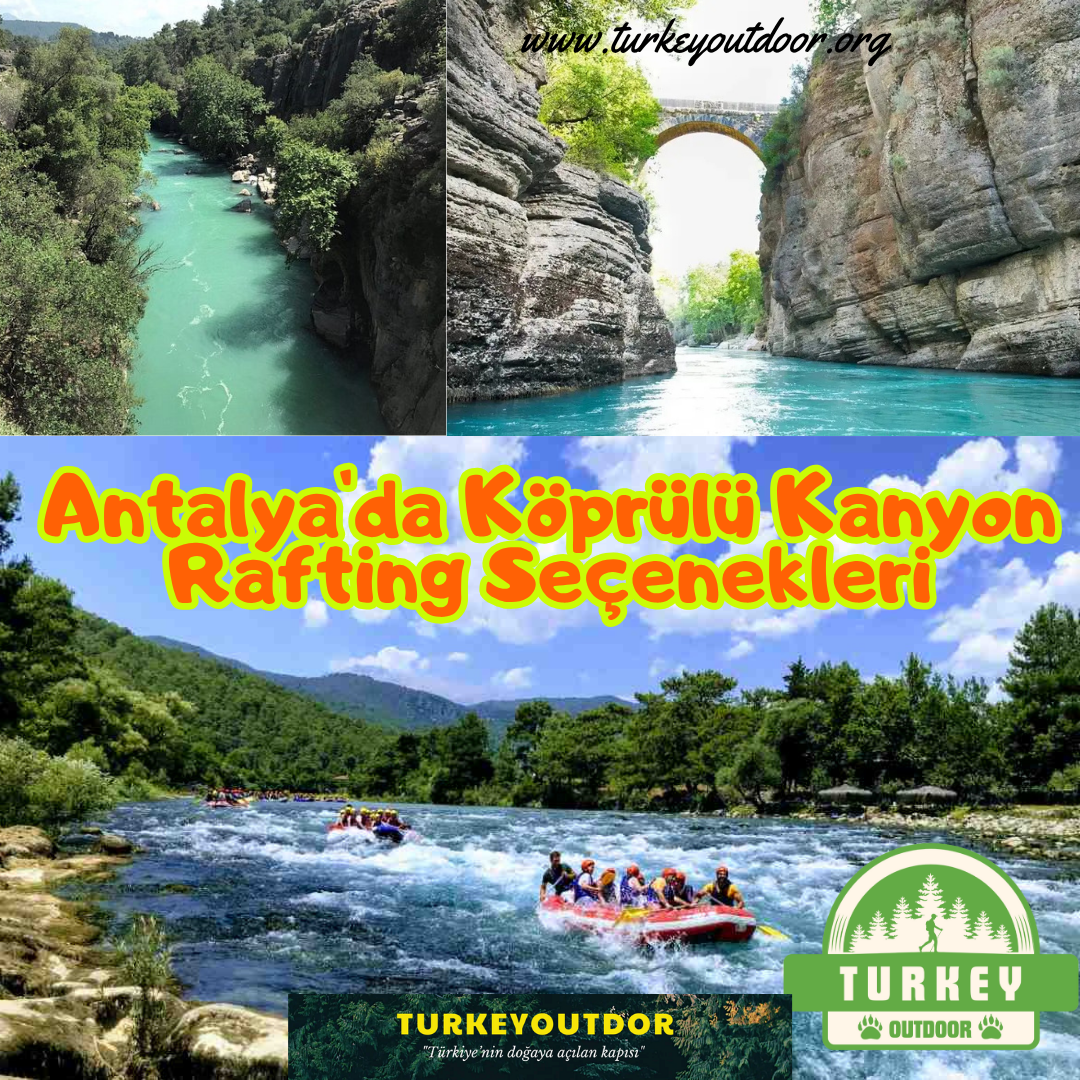 Antalya Köprülü Kanyon Rafting Seçenekleri