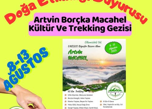 Artvin Borçka Macahel Kültür Ve Trekking Gezisi