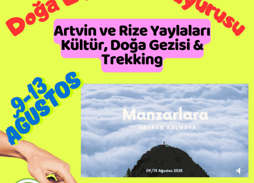 Artvin ve Rize Yaylaları Kültür, Doğa Gezisi & Trekking