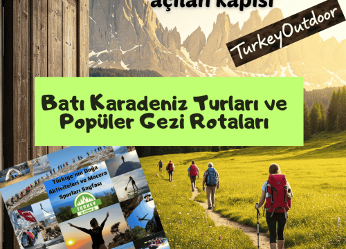 Batı Karadeniz Turları ve Popüler Gezi Rotaları