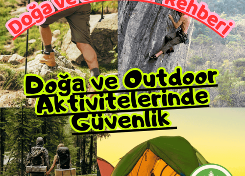 Doğa ve Outdoor Aktivitelerinde Güvenlik ve Sorumluluk Rehberi
