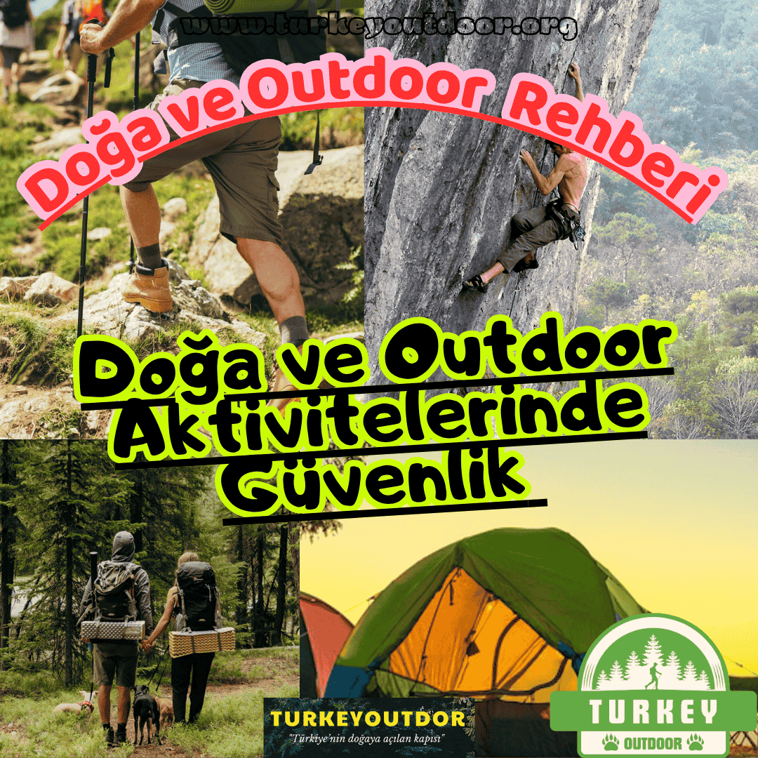 Doğa ve Outdoor Aktivitelerinde Güvenlik
