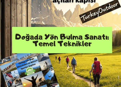 Doğada Yön Bulma Sanatı: Temel Teknikler