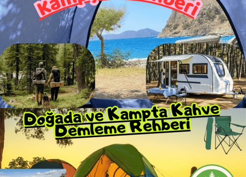 Doğada ve Kampta Kahve Demleme Rehberi