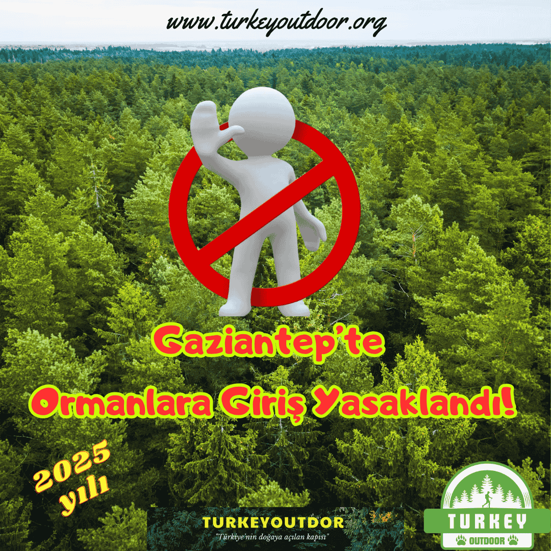 Gaziantep Orman Giriş Yasakları