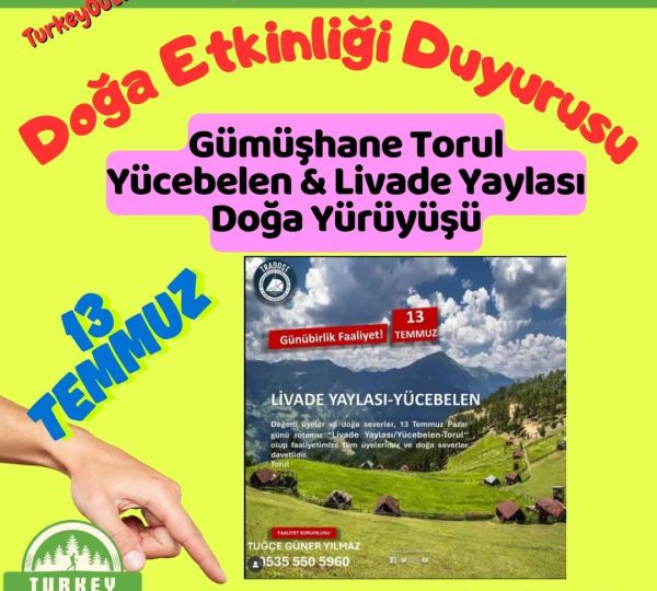Gümüşhane Torul Yücebelen & Livade Yaylası Doğa Yürüyüşü