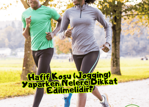 Hafif Koşu (Jogging) Yaparken Nelere Dikkat Edilmelidir?