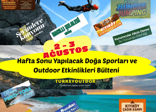 2 – 3 Ağustos Hafta Sonu Yapılacak Doğa Sporları ve Outdoor Etkinlikleri Bülteni