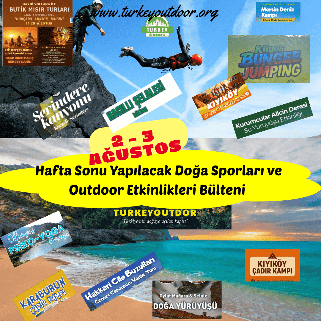 Hafta Sonu Yapılacak Doğa Sporları ve Outdoor Etkinlikleri Bülteni 2 3 ağustos