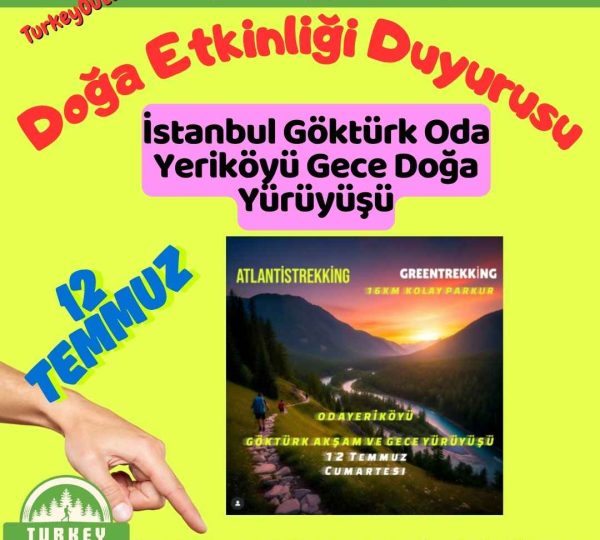 İstanbul Göktürk Oda Yeriköyü Gece Doğa Yürüyüşü