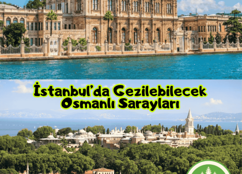 İstanbul’da Gezilebilecek Osmanlı Sarayları