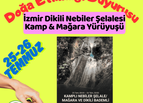 İzmir Dikili Nebiler Şelalesi Kamp & Mağara Yürüyüşü