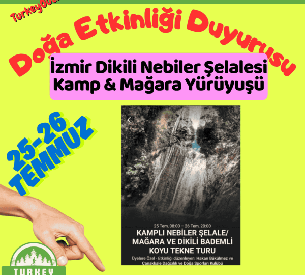 İzmir Dikili Nebiler Şelalesi Kamp & Mağara Yürüyuşü