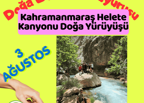 Kahramanmaraş Helete Kanyonu Doğa Yürüyüşü