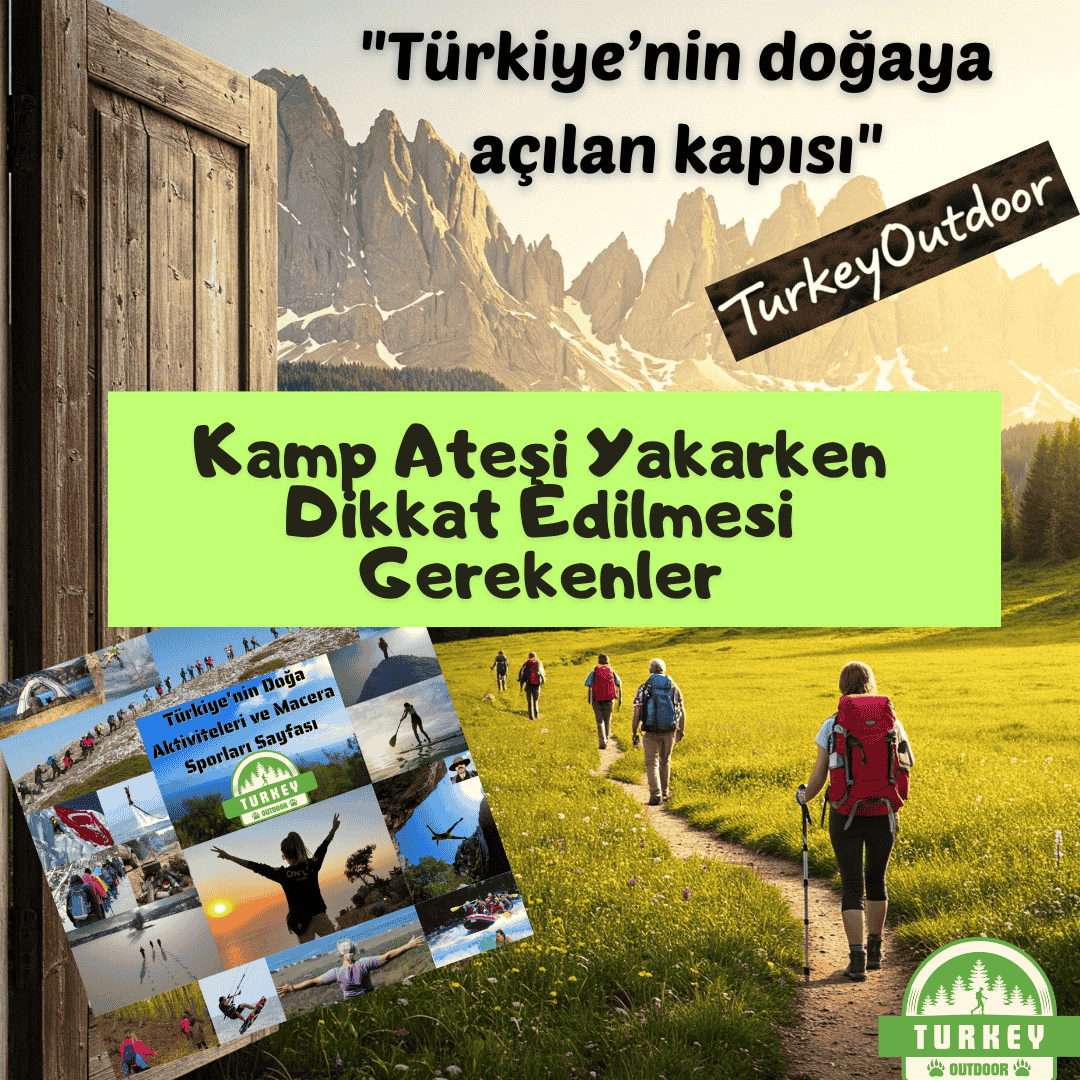 Kamp Ateşi Yakarken Dikkat Edilmesi Gerekenler (1)