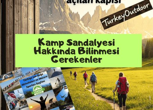 Kamp Sandalyesi Hakkında Bilinmesi Gerekenler