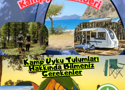 Kamp Uyku Tulumları Hakkında Bilmeniz Gerekenler