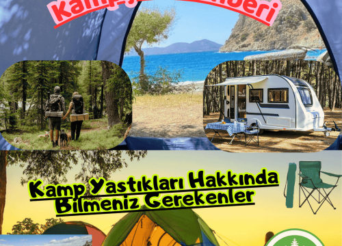 Kamp Yastıkları Hakkında Bilmeniz Gerekenler
