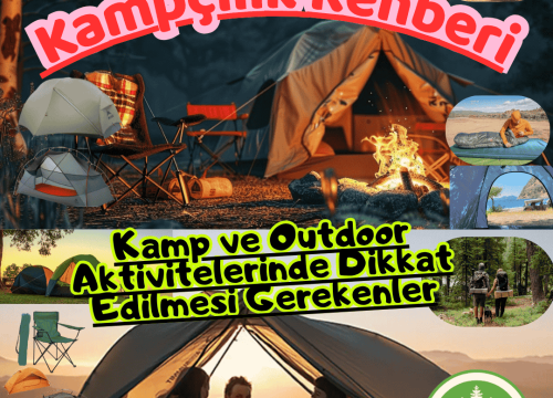 Kamp ve Outdoor Aktivitelerinde Dikkat Edilmesi Gerekenler