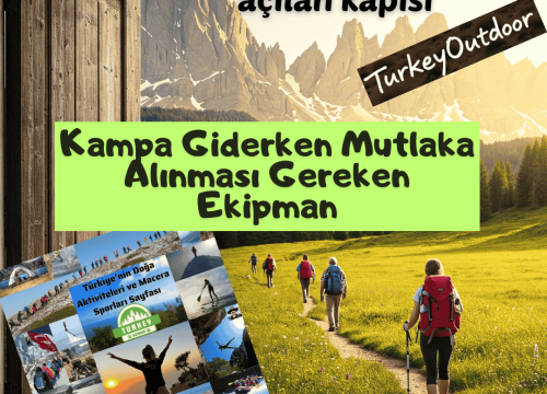 Kampa Giderken Mutlaka Alınması Gereken Ekipman