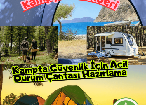 Kampta Güvenlik İçin Acil Durum Çantası Hazırlama