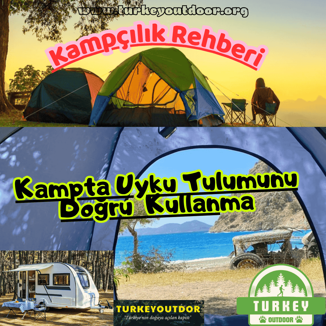 Kampta Uyku Tulumunu Doğru Kullanma